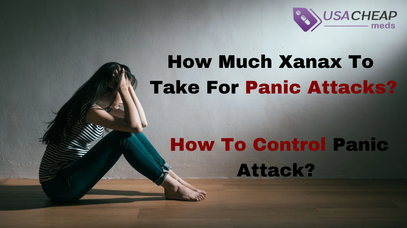 How much Xanax to take for panic attacks